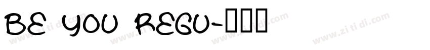 be you regu字体转换